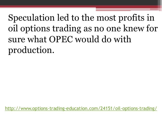Options trading on oil